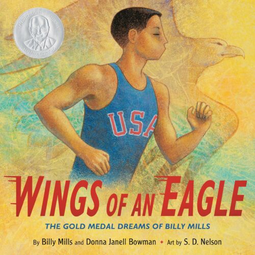 Cover of Wings of an Eagle: The Gold Medal Dreams of Billy Mills, co-authored by Billy Mills and Donna Janell Bowman