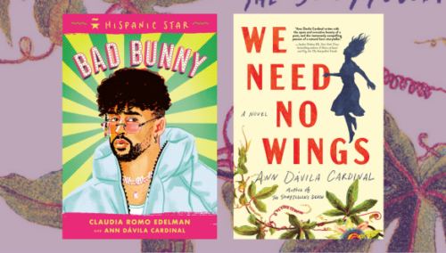 Ann Davila Cardinal 2024 books Hispanic Star: Bad Bunny and We Need No Wings